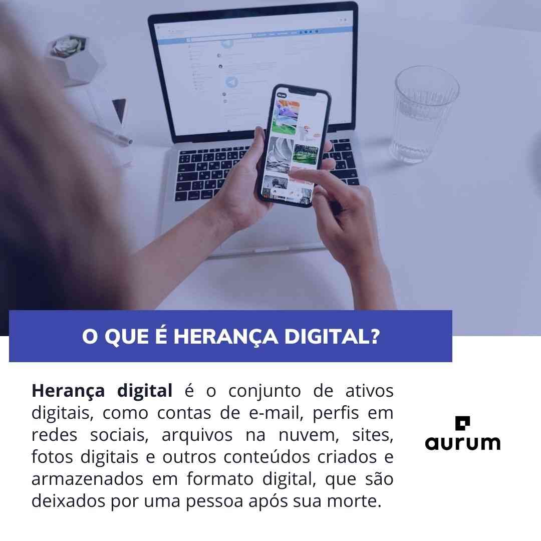 Entenda o que é herança digital