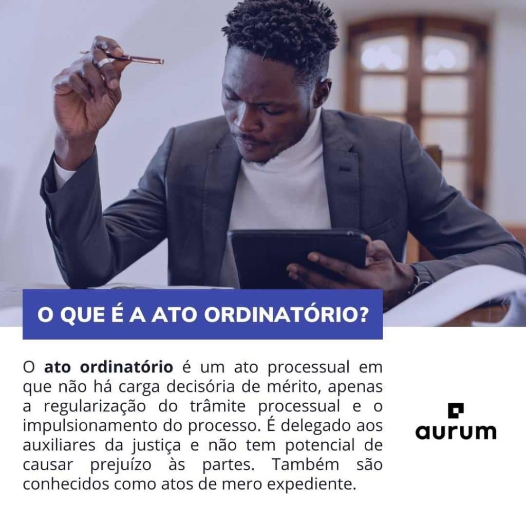 Entenda o que é e como funciona o ato ordinatório