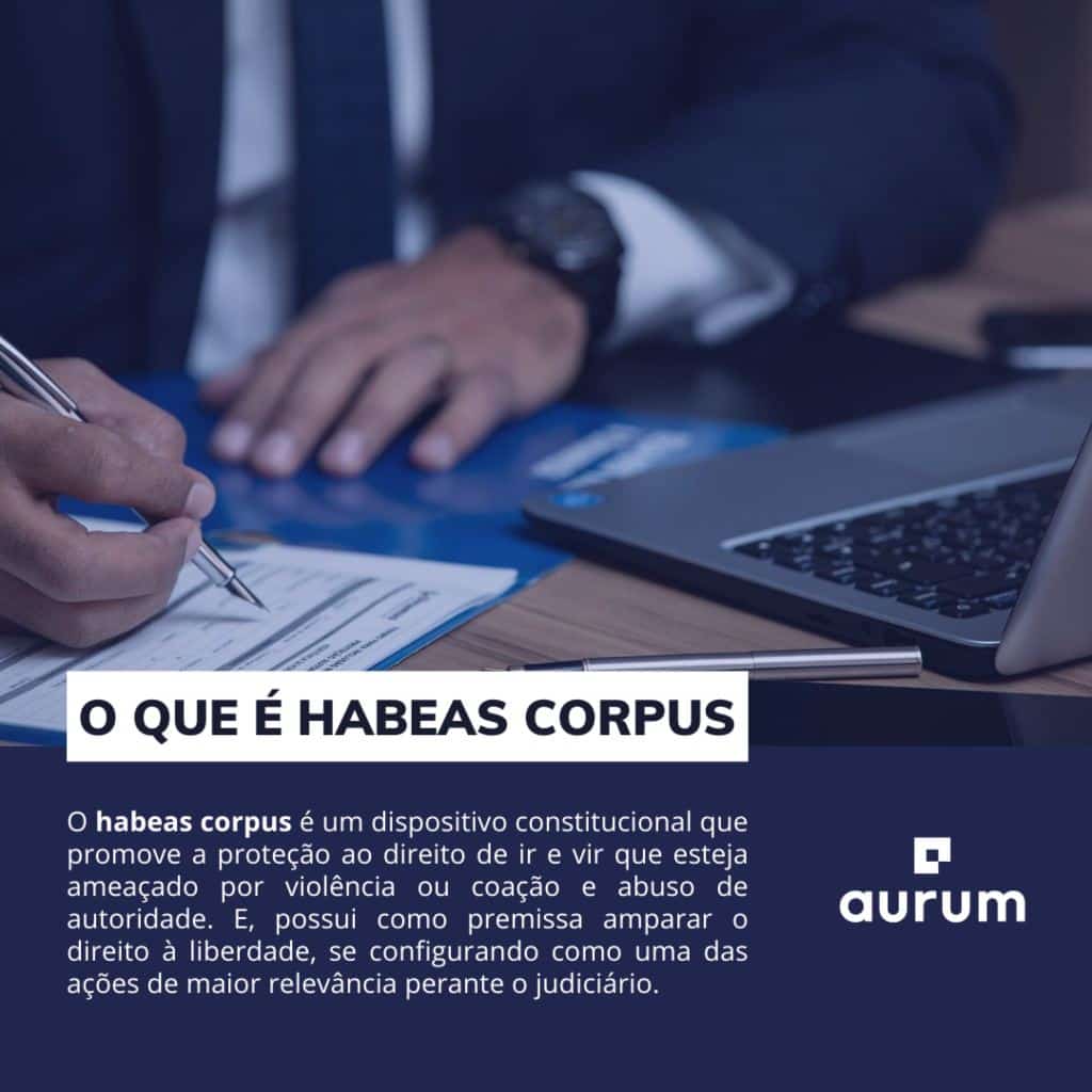 Habeas Corpus: Entenda o que é e como funciona