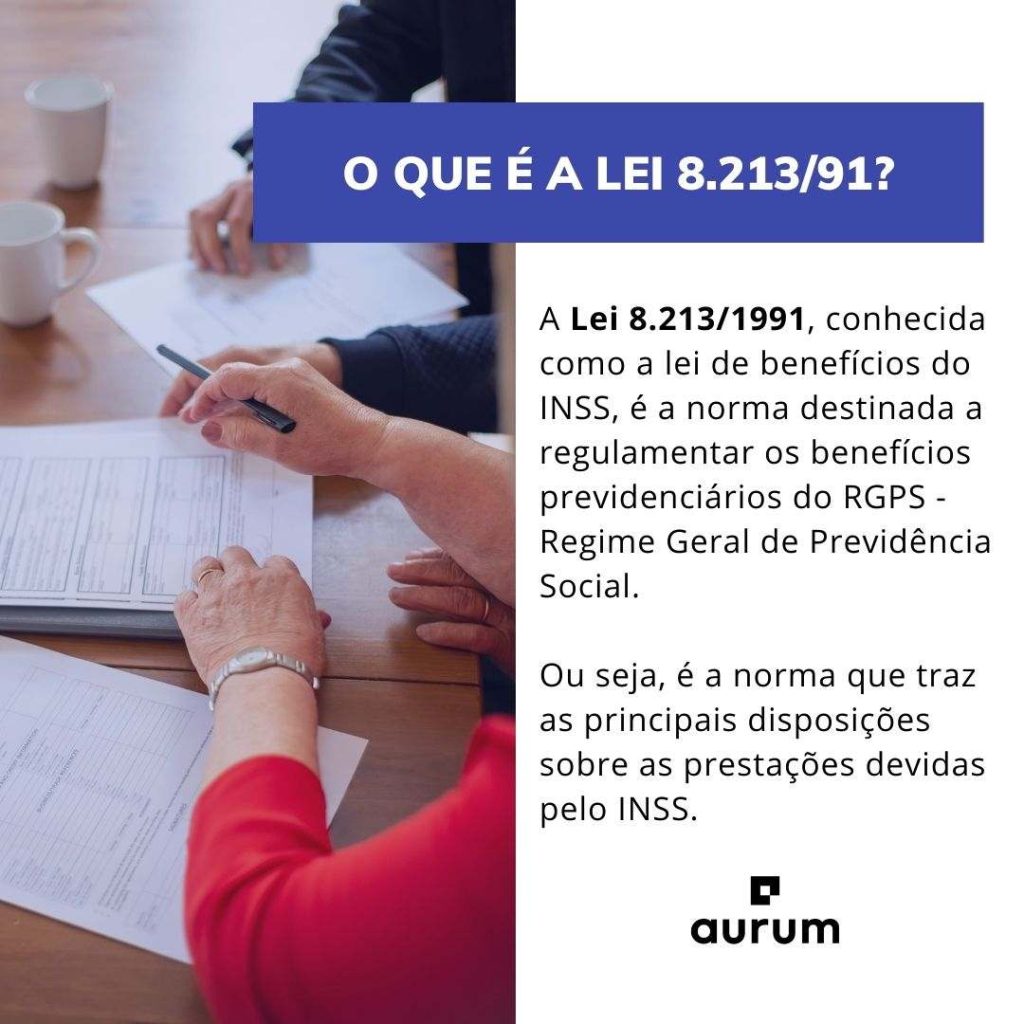 O que é a Lei 8.213/91? Saiba o que a legislação prevê.