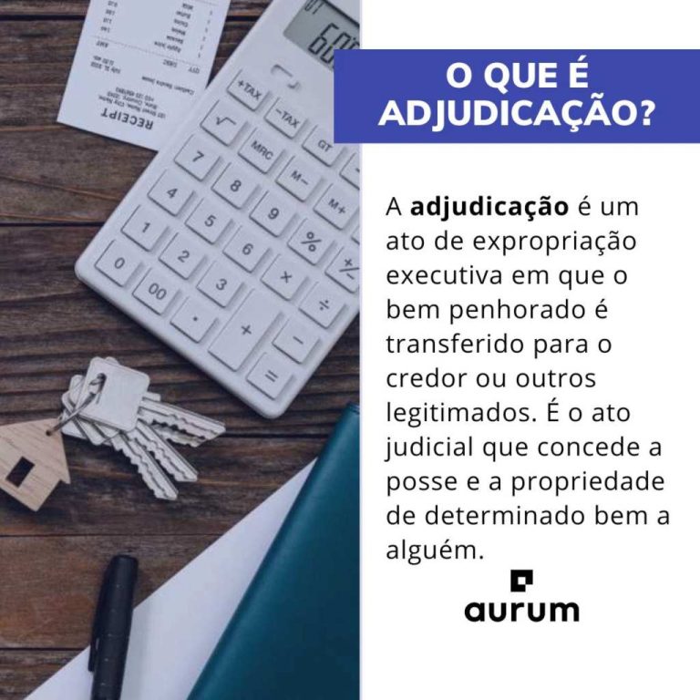 Adjudicação: o que é e como funciona esse processo jurídico