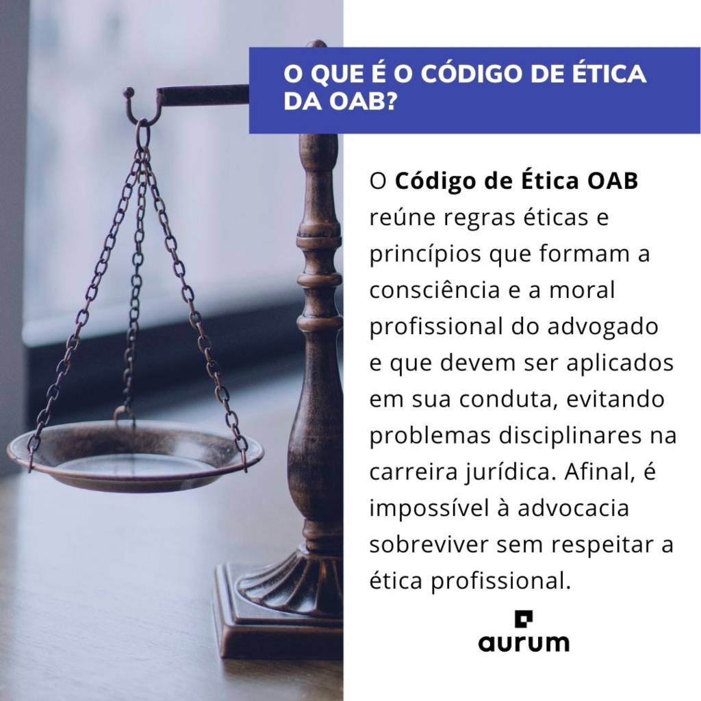 Entenda o que é Código de ética da OAB.