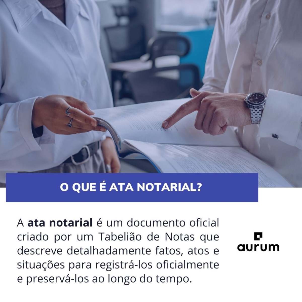 Entenda o que é ata notarial.