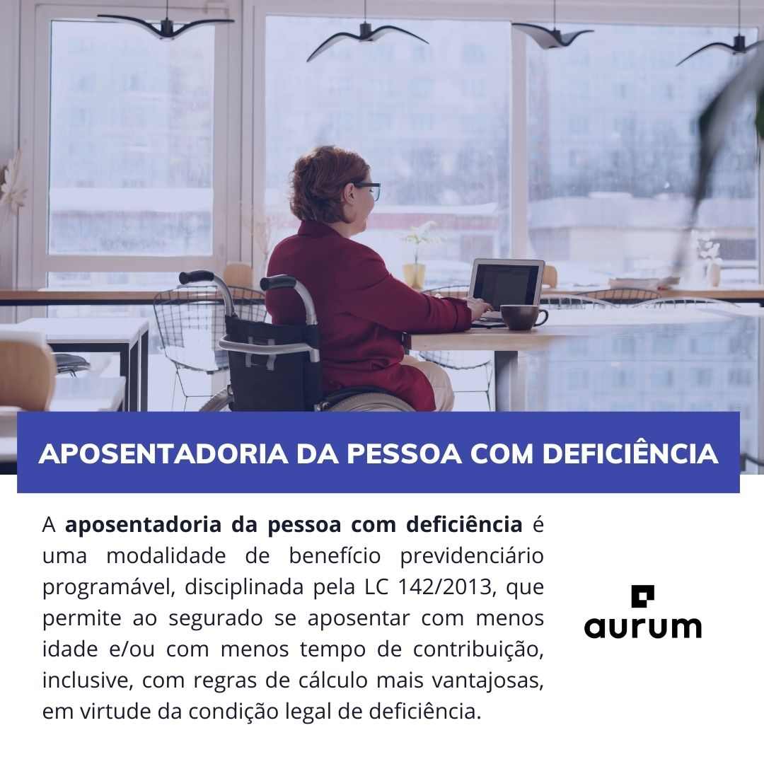 Saiba mais sobre aposentadoria da pessoa com deficiência