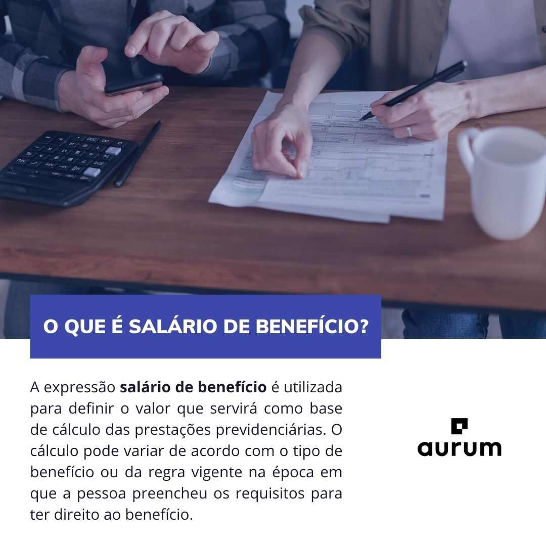 Entenda o que é salário de benefício