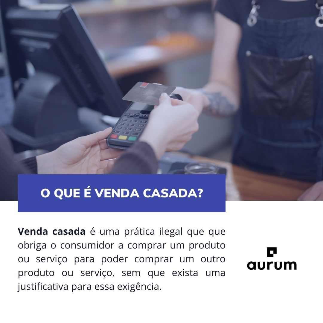 Entenda o que é venda casada