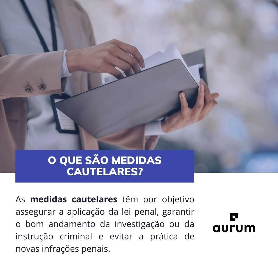 Entenda o que são medidas cautelares