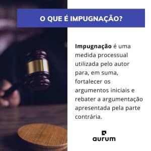 Impugnação à contestação: o que é, quando cabe e prazos
