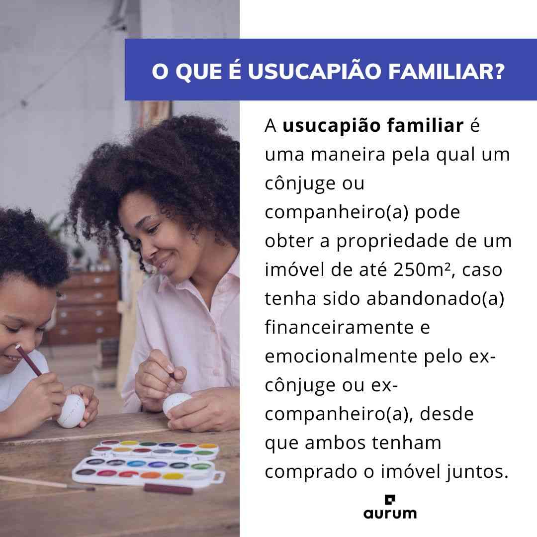 Entenda o que é usucapião familiar