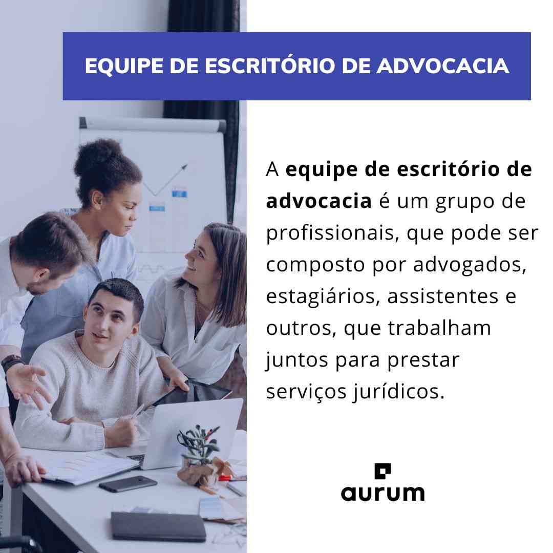 Entenda como montar uma equipe de escritório de advocacia