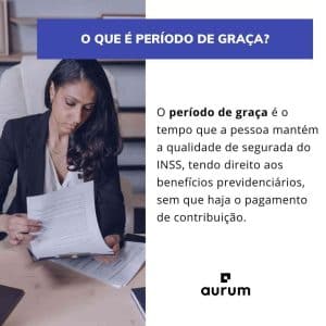 Período de graça no INSS: o que é, quanto dura e como calcular