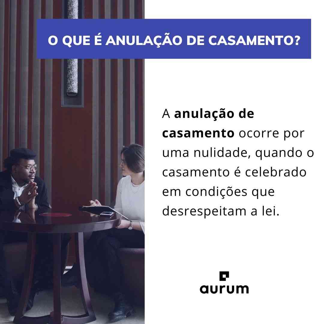 Entenda o que é anulação de casamento