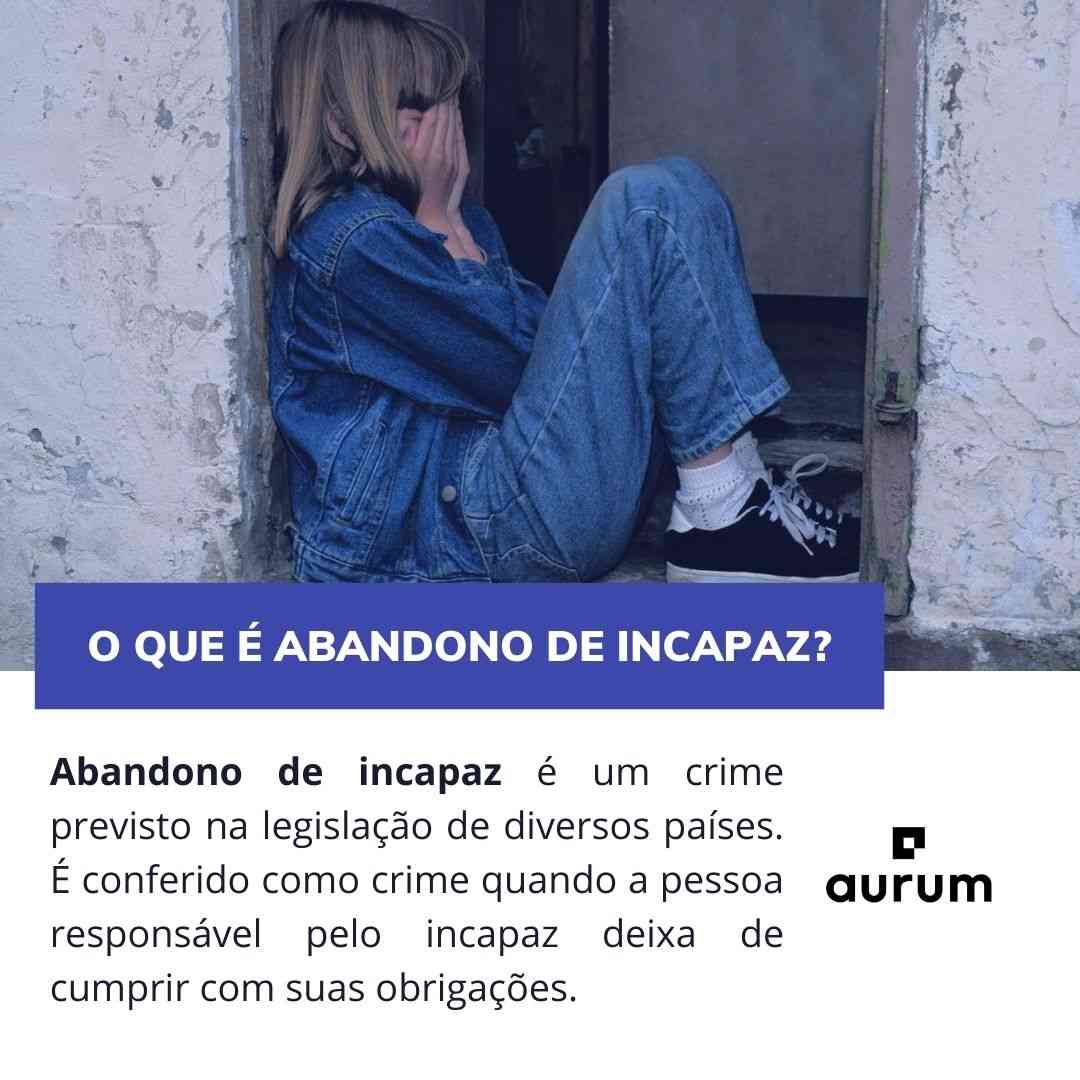 Entenda o que diz a lei sobre abandono de incapaz