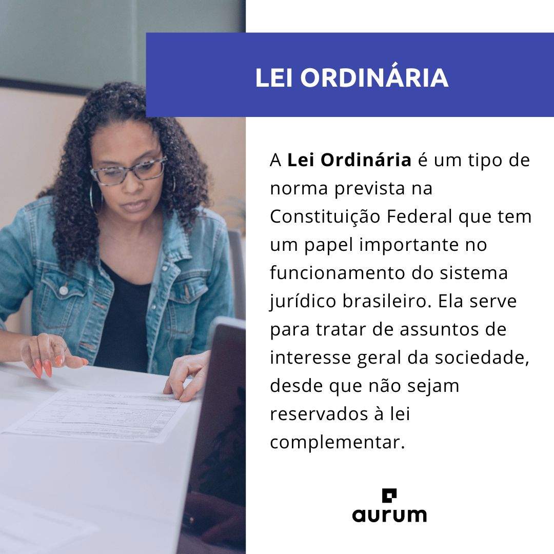 Entenda como funciona a lei ordinária